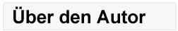 ÜBER DEN AUTOR